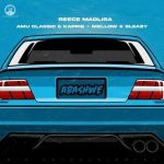 Reece Madlisa, Amu Classic, Kappie, Mellow & Sleazy – Abashwe