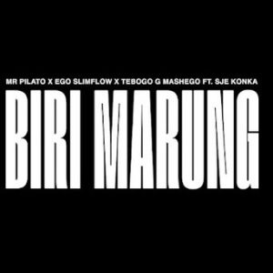 Tebogo G Mashego & Mr Pillato - Biri Marung ft. DJ Maphorisa