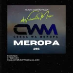 Ceega Wa Meropa - Meropa 215 (Connection Between Us & The Music)