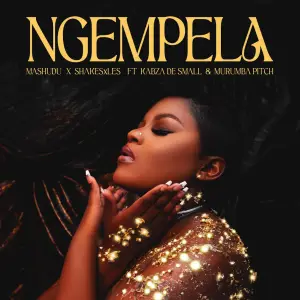 Mashudu & Shakes & Les - Ngempela ft. Kabza De Small & Murumba Pitch