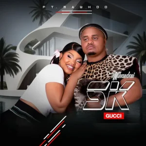Mthandeni SK ft. Mawhoo - Gucci