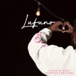 Lutroo Da-Music, Khanyisa & Una Rams - Lufuno ft. Yumbs, Sly & Marcus MC