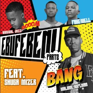 Malume.Hypeman, Fake'Well & Musical Jazz - Ebufebeni Pt. 2 ft. Shugamizer