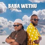 Mzux Maen & LeboTheGreat - Baba Wethu
