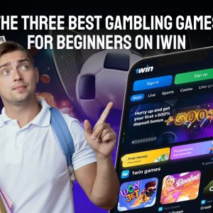 The Three Best Gambling Games for Beginners on 1Win
