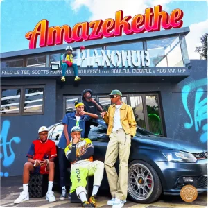 AmaZekethe - Felo Le Tee, Nkulee 501 and Scotts Maphuma