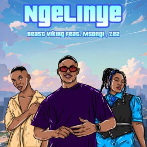 Beast Viking - Ngelinye ft. Msongi & Ze2
