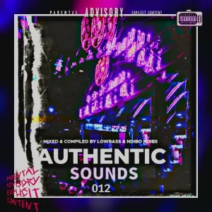 Lowbass Djy & Ndibo Ndibs - Authentic Sounds 012