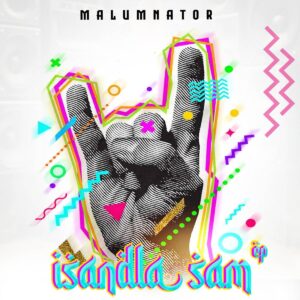 Malumnator - Eb'suku ft. CowBoii, Sykes, Carter & Dooushii