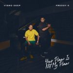 Vigro Deep & Freddy K – There’s Alot Going On