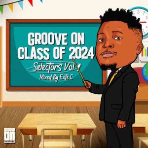 Exte C - Groove On Class Of 2024