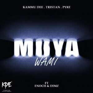 Kammu Dee, Tristan & PYRE - Moya Wami ft. Enoch & DIMZ