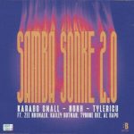Karabo Small, Noxx & Tyler ICU - Samba Sonke 2.0 (ft. Zee Nxumalo, Kailey Botman, Tyrone Dee & Al Xapo)