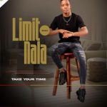Limit Nala - Take Your Time (Album)
