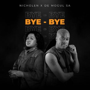 Nicholen & De Mogul SA - Bye Bye