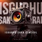 Shaun 101 & Mluusician - SGUBHU SAKA GENERAL EP
