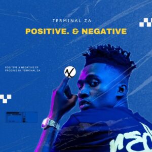 Terminal ZA - Positive & Negative EP