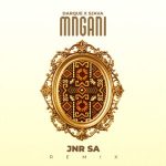 Darque, Sjava & Jnr SA - Mngani (Jnr SA Remix)