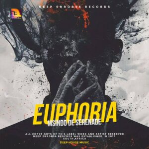 Msindo De Serenade - Euphoria EP