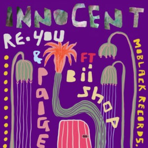 Re.You, Paige & Biishop - Innocent