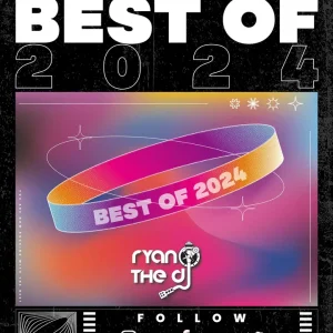 Ryan the DJ - Best of 2024 Mix