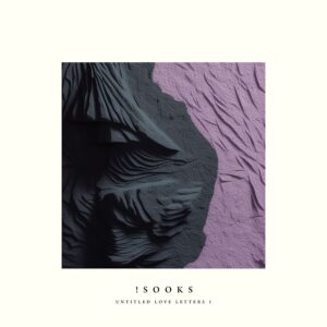 Sooks - Untitled Love Letters 1 EP