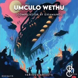 VA - Umculo Wethu (Compilation By EikaMano)