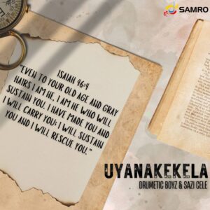 Drumetic Boyz & Sazi Cele - Uyanakekela