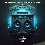 DrummeRTee924, Lee Ki & DJ SiSi - Iza Mawala 33