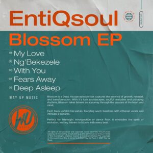 EntiQsoul - Blossom EP