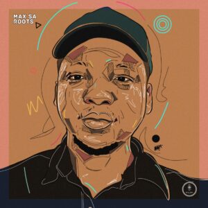 ALBUM: Max SA - Roots