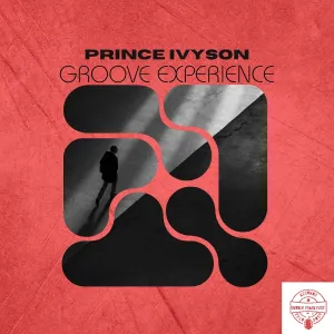 Prince Ivyson - Groove Experience EP