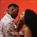 Simmy & Mthunzi – Nginawe
