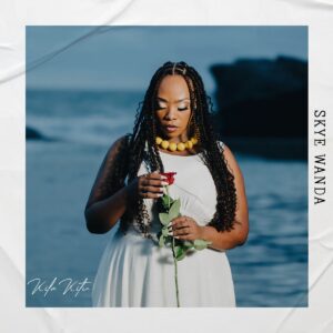 Skye Wanda - Kila Kitu ft. Drega