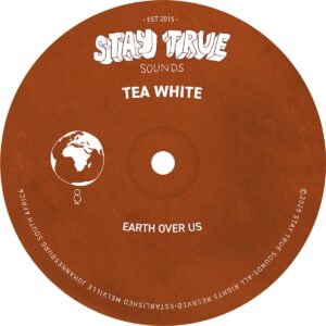 Tea White - Earth Over Us