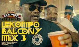 Ba Bethe Gashoazen, Bayor 97 & Mckay Johnson - Lekompo Balcony Mix 3