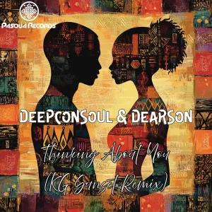 Deepconsoul & Dearson - Thinking About You (K.G Sunset Remix)