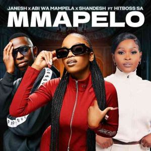 Janesh, Shandesh & Abi wa Mampela - Mmapelo ft. Hitboss SA