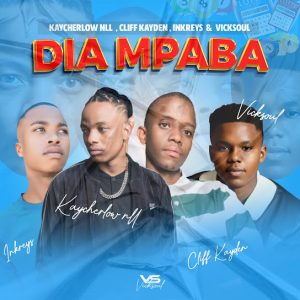 Kaycherlow NLL - Dia Mpaba ft. Vicksoul, Cliff Kayden & Inkreys