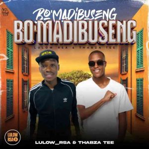 Lulow_RSA & Thabza Tee - Bo Madibuseng