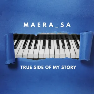 Maera SA - True Side Of My Story EP