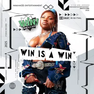 ALBUM: Makhadzi Entertainment - Win Is A Win