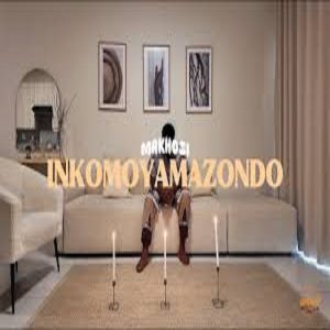 Makhosi - Inkomoyamazondo