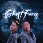 Ray&Jay - Ghost Faces EP