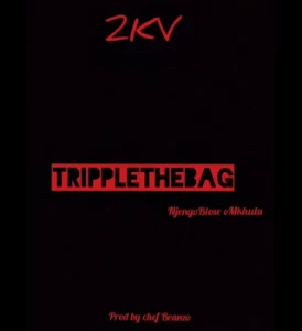 TwoKay Version - TrippleTheBag