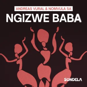 Andreas Vural & Nomvula SA - Ngizwe Baba