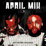 Artwork Sounds - April Mix (2025)
