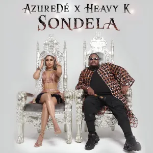 AzureDé & Heavy-K - Sondela