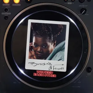 Busiswa, friends & BERNT - We Need Each Other
