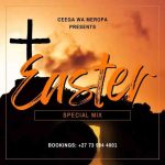 Ceega – Easter Special Mix ’25 (Prayer Is The Voice Of Faith)